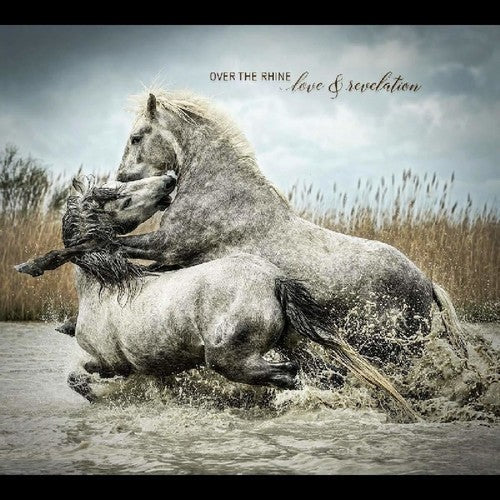 Over the Rhine: Love & Revelation - Record