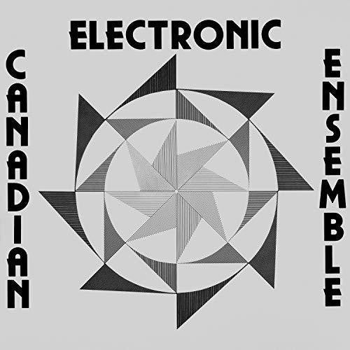 Canadian Electronic Ensemble: Canadian Electronic Ensemble - Record