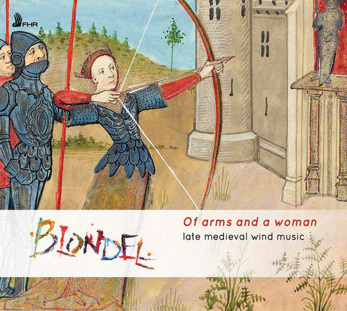 Binchois / Blondel: Of Arms & a Woman - Record