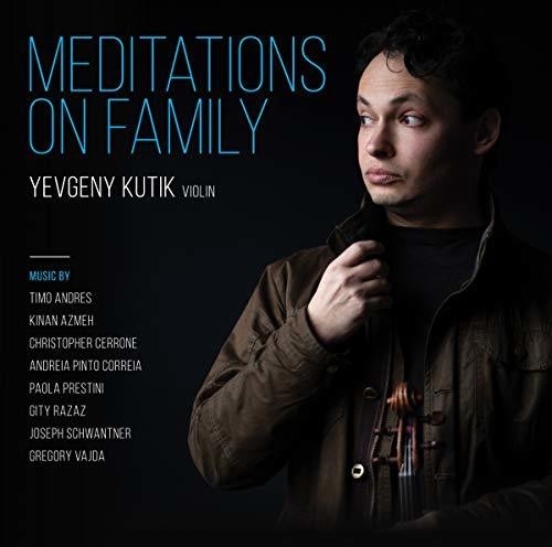 Yevgeny Kutik: Meditations on Family - Record