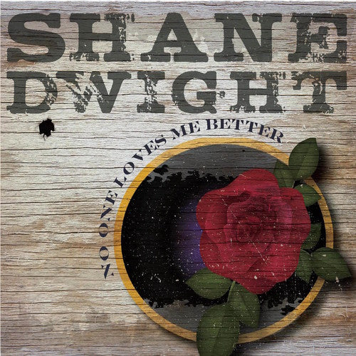 Shane Dwight: No One Loves Me Better - Record