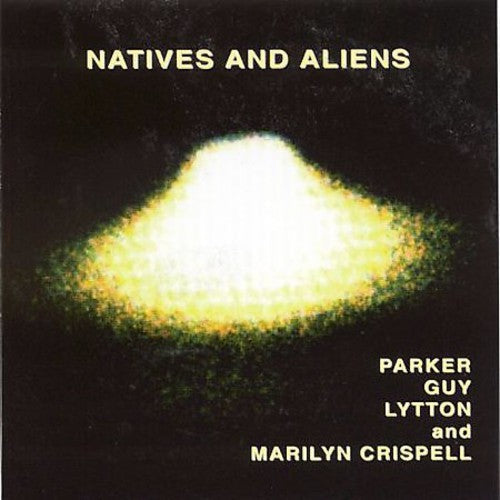 Evan Parker: Natives and Aliens - CD