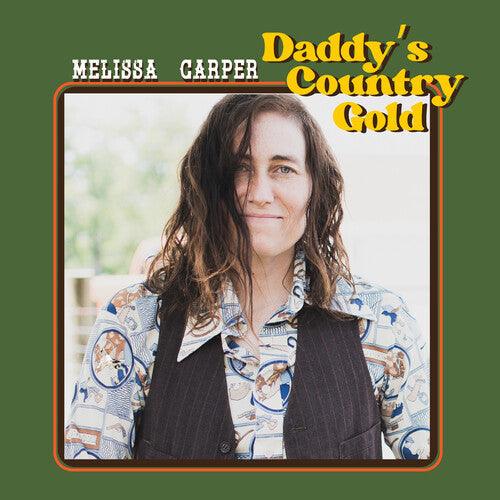 Melissa Carper- Daddy's Country Gold { VINYL LP }