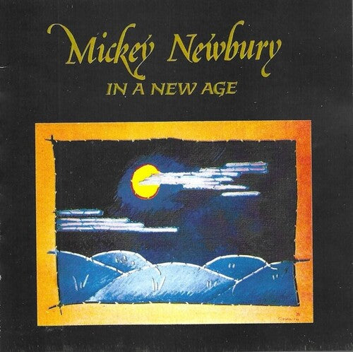 Mickey Newbury: In A New Age - Record