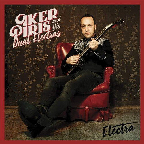 Iker Pirirs & His Dual Electras: Electra - Record