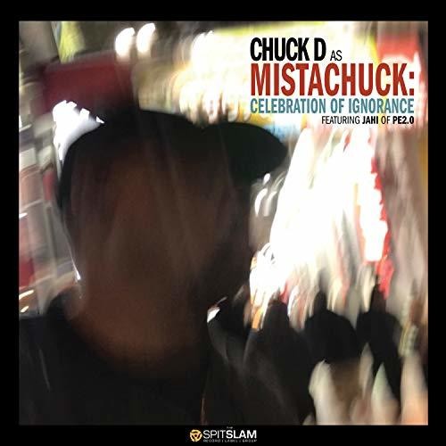 Chuck D: Celebration Of Ignorance - Record
