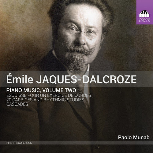 Jaques-Dalcroze / Munao: Piano Music 2 - Record