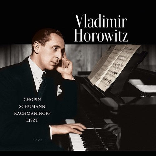 Vladimir Horowitz: Chopin / Schumann / Rachmaninoff / Liszt - Record