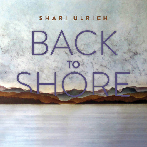 Shari Ulrich: Back To Shore - Record