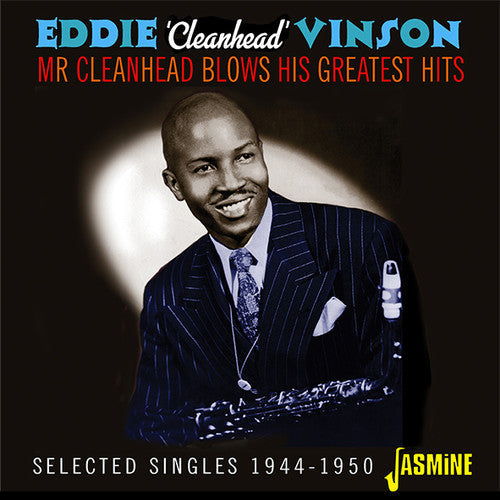 Eddie Vinson Cleanhead: Mr Cleanhead Blows His Greatest Hits: Selected Singles 1944-1950 - Record