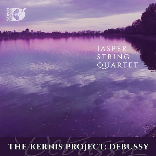 Debussy / Jasper String Quartet: Kernis Project - Record