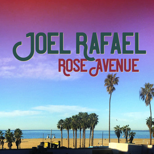 Joel Rafael: Rose Avenue - Record