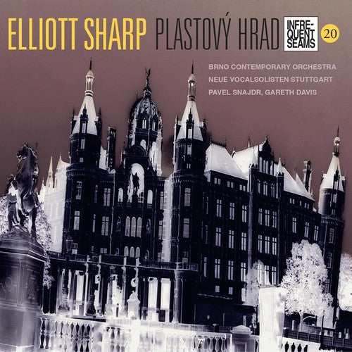 Elliot Sharp: Plastovy Hrad - Record