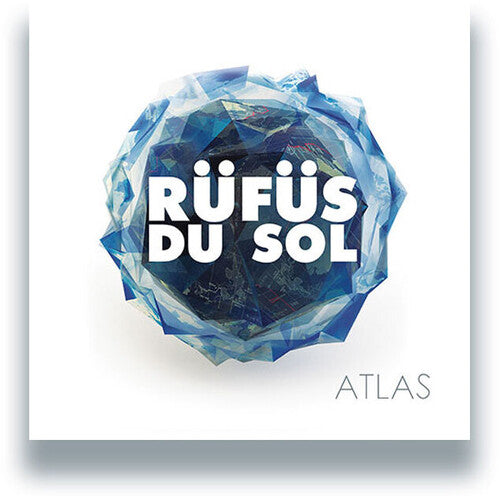 Rufus Du Sol: Atlas - Record