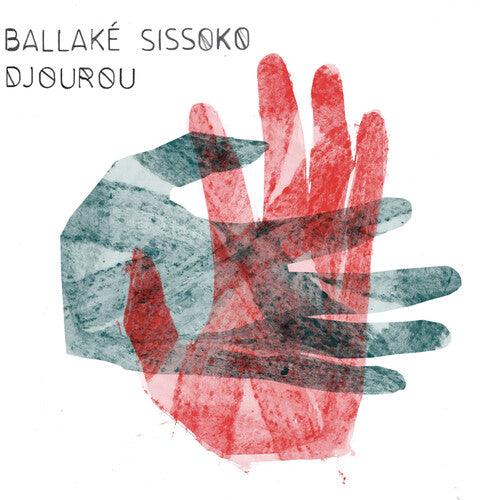 Ballake Sissoko- Djourou { VINYL LP }