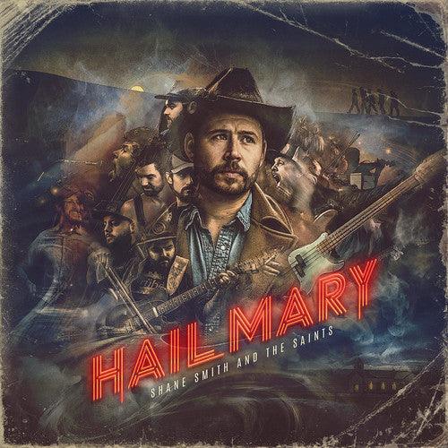Shane Smith & the Saints- Hail Mary { VINYL LP }