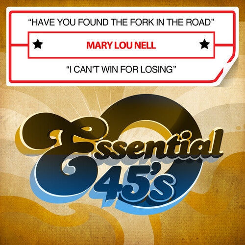 Mary Lou Nell: Have You Found The Fork In The Road / I Can't Win For Losing (Digital 45) - Record