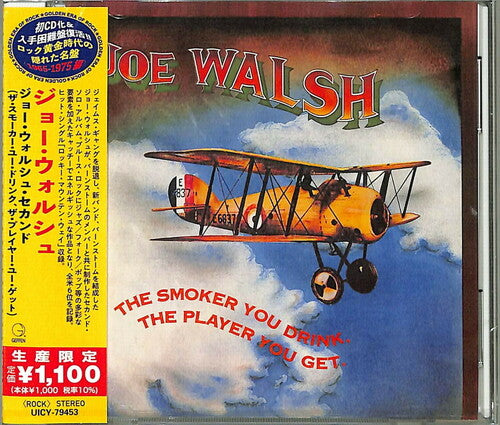 Joe Walsh: The Smoker You Drink. The Player You Get (Japanese Reissue) - CD