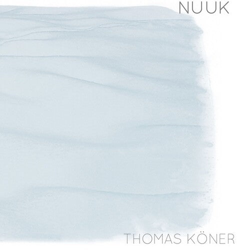 Thomas Koner: Nuuk - Record