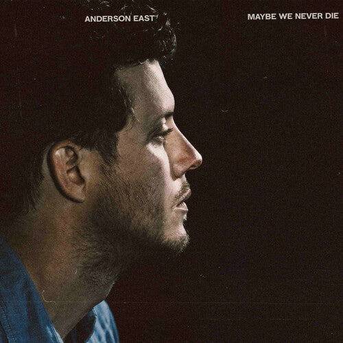 Anderson East: Maybe We Never Die - Record