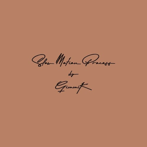Gimmik: Slow Motion Process - Record
