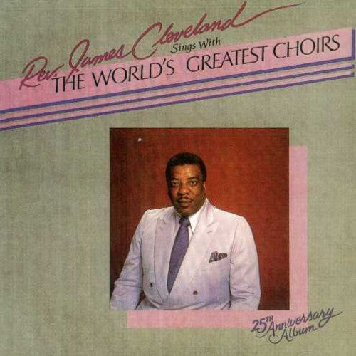 Rev. James Cleveland: Presents the World's Greatest - Record