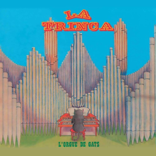 La Trinca: L'Orgue De Gats - CD