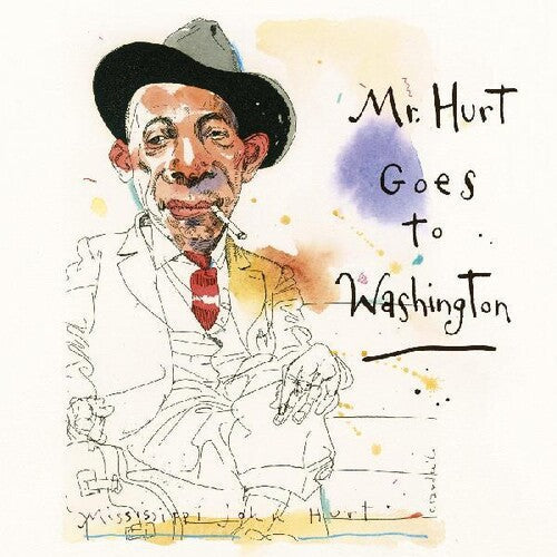 Mississippi John Hurt: Mr. Hurt Goes To Washington - Record