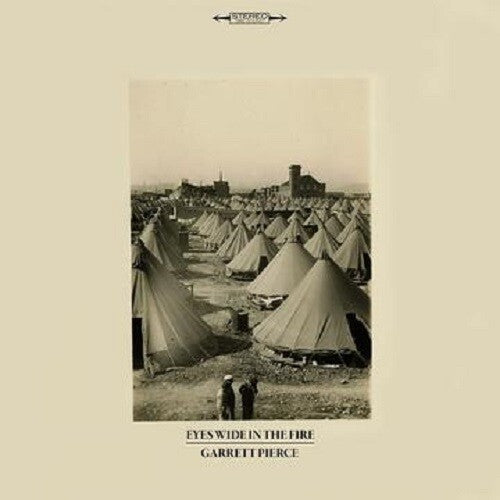 Garrett Pierce- Eyes Wide In The Fire { VINYL LP }