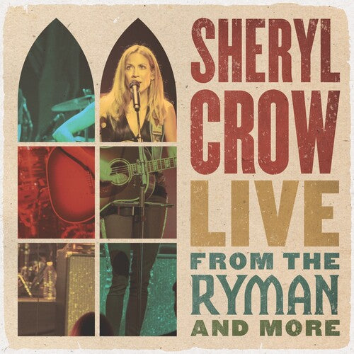 Sheryl Crow: Live From The Ryman And More - CD