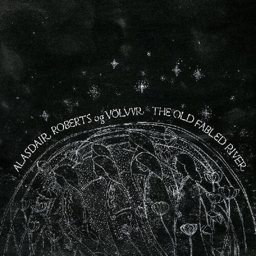Alasdair Og Volvur Roberts: Alasdair Roberts Og Volvur - Record