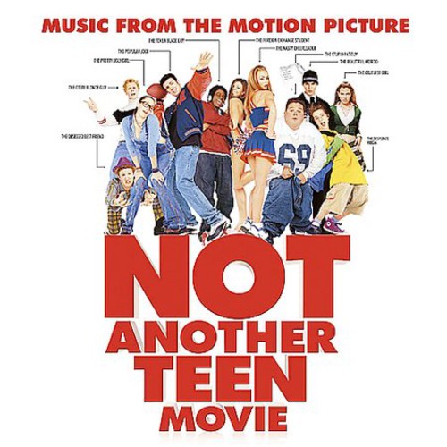 Various Artists: Not Another Teen Movie (Original Soundtrack) - CD