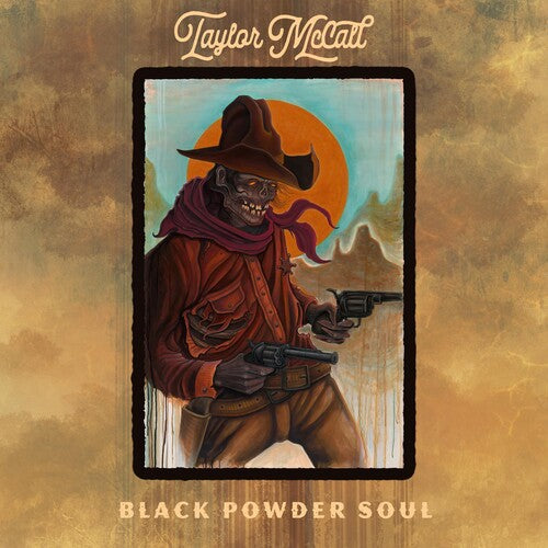 Taylor McCall: Black Powder Soul - Record