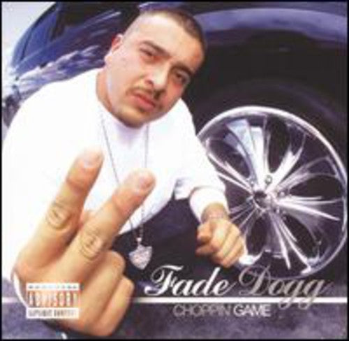 Fade Dogg: Choppin Game - Record