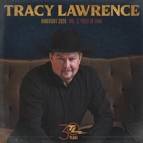Tracy Lawrence: Hindsight 2020, Vol 2: Price Of Fame - Record