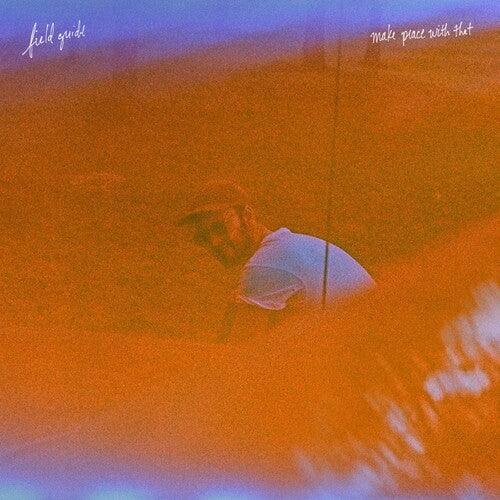 Field Guide- Make Peace With That { VINYL LP }