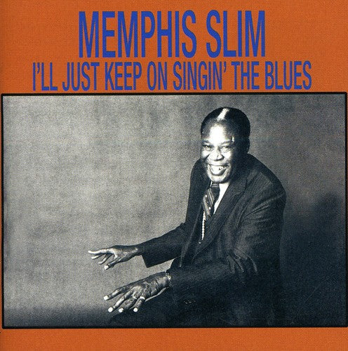 Memphis Slim: I'll Just Keep On Singin The Blues - Record