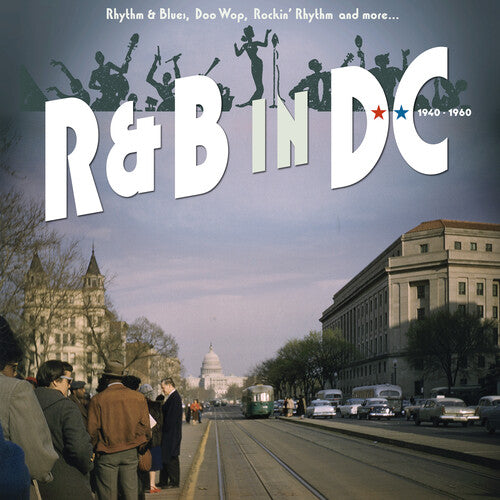 Various Artists: R&b In Dc 1940-1960: Rhythm & Blues, Doo Wop, Rockin' Rhythm And More (Various Artists) - CD