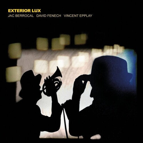 Berrocal, Jac / Fenech, David / Epplay, Vincent: Exterior Lux - Record