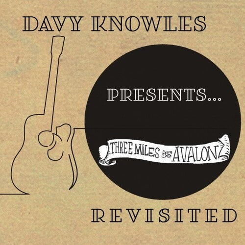 Davy Knowles: Davy Knowles Presents Three Miles From Avalon Revisited - Record