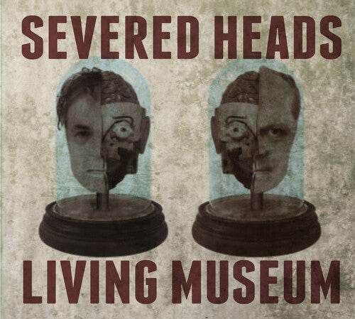 Severed Heads: Living Museum - Record