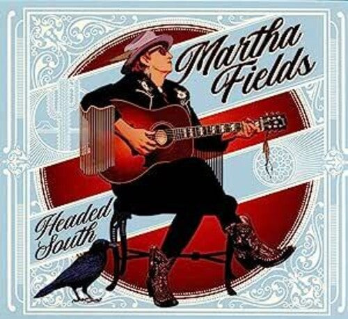 Martha Fields: Headed South - Record