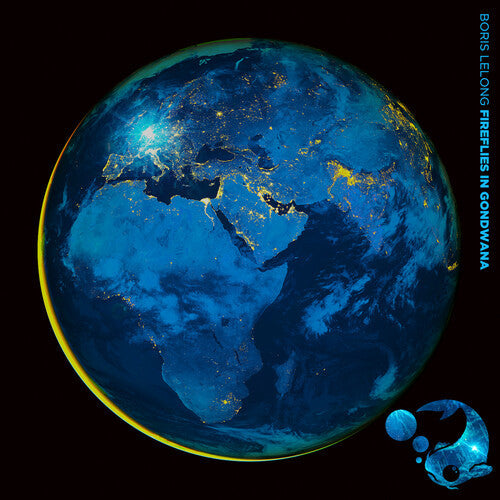 Boris Lelong: Fireflies in Gondwana - Record