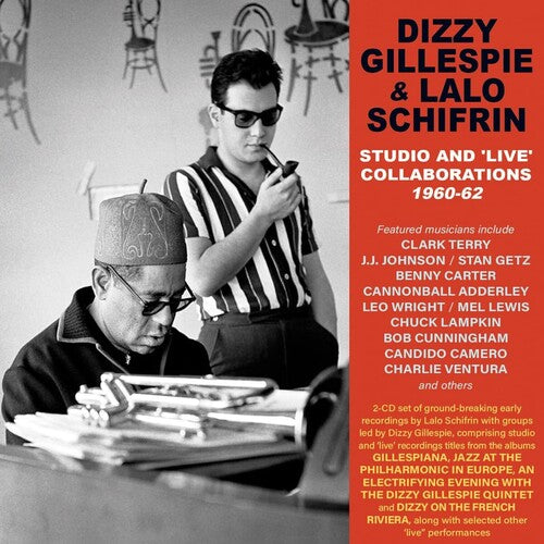 Dizzy Gillespie and Lalo Schifrin: Studio And 'live' Collaborations 1960-62 - CD