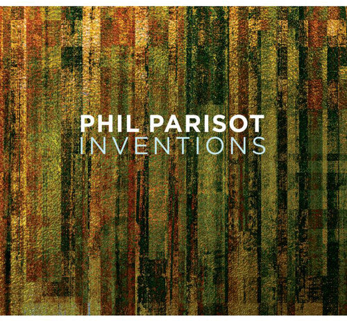 Phil Parisot: Inventions - CD