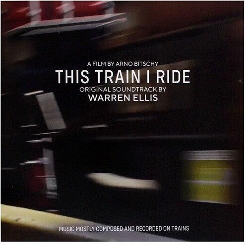 Warren Ellis- This Train I Ride (original Soundtrack) { VINYL LP }