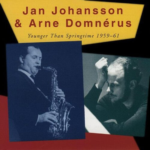 Jan Johansson & Arne Domnerus: Younger Than - CD