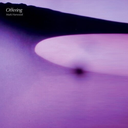 Mark Harwood: Offering - Record