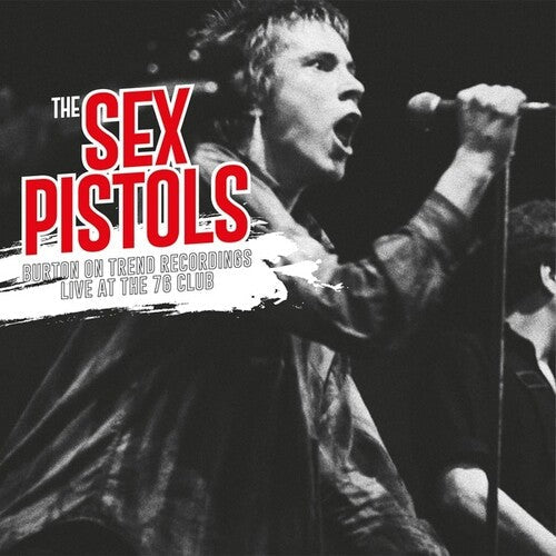 The Sex Pistols- Burton On Trend Recordings Live At The 76 Club { VINYL LP }