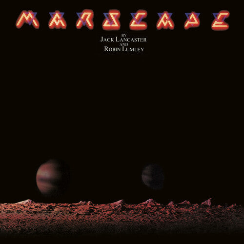 Jack Lancaster and Robin Lumley: Marscape - CD